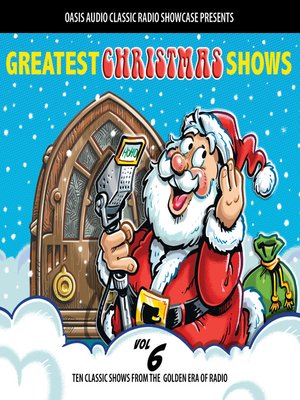 cover image of Greatest Christmas Shows, Volume 6